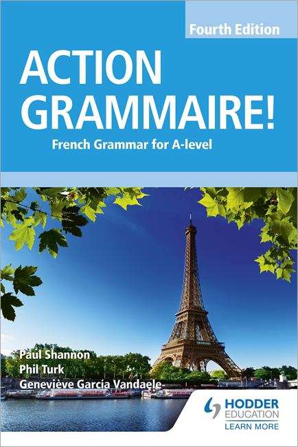 Book cover of Action Grammaire! Fourth Edition: French Grammar for A Level