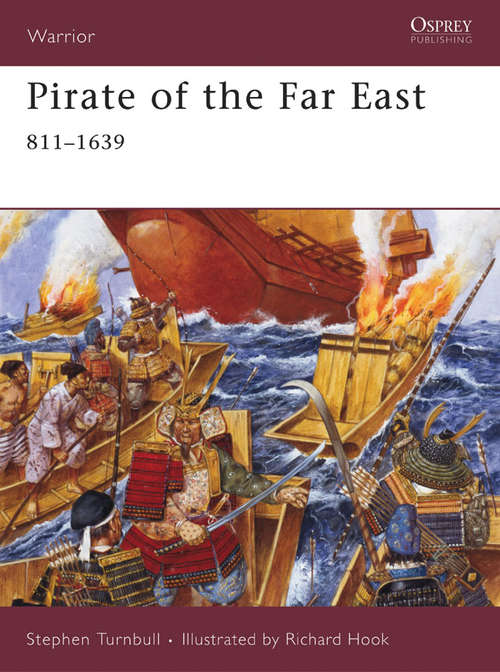 Book cover of Pirate of the Far East: 811-1639 (Warrior #125)