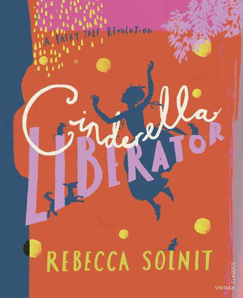 Book cover of Cinderella Liberator: A Fairy Tale Revolution (A Fairy Tale Revolution)