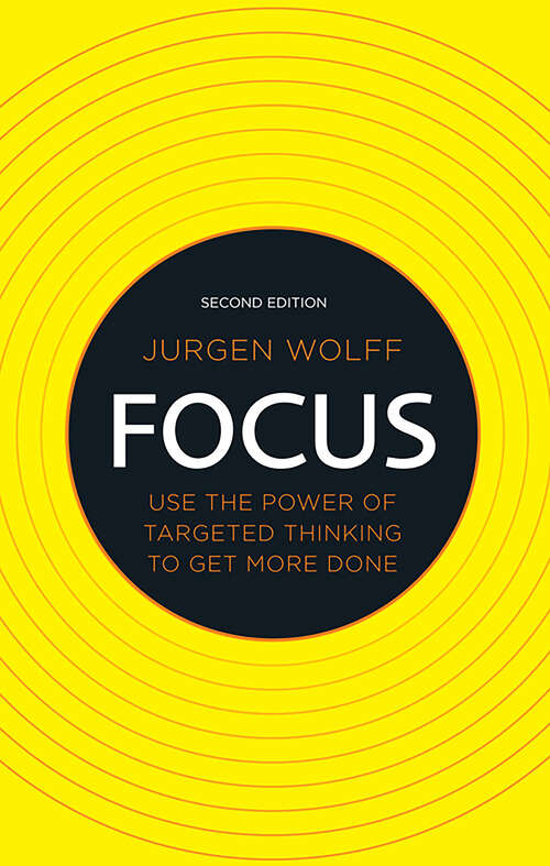 Book cover of Focus: Use the power of targeted thinking to get more done (2)