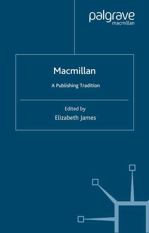 Book cover of Macmillan: A Publishing Tradition, 1843-1970 (2002)