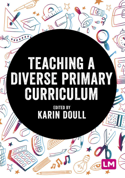 Book cover of Teaching a Diverse Primary Curriculum (Exploring the Primary Curriculum)