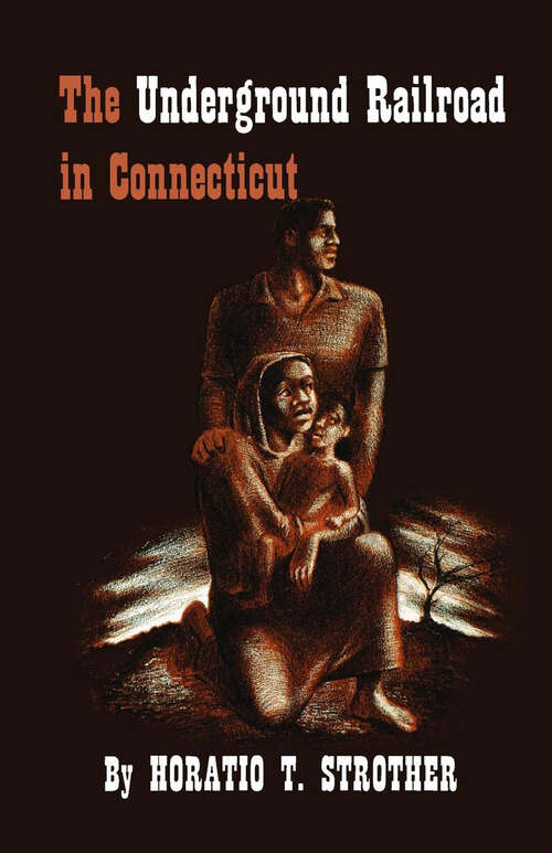 Book cover of The Underground Railroad in Connecticut
