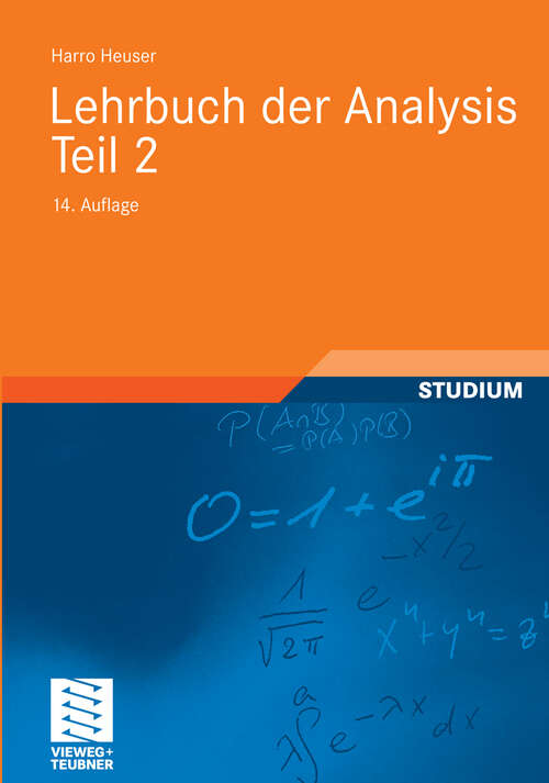 Book cover of Lehrbuch der Analysis. Teil 2 (14., überarb. Aufl. 2008) (Mathematische Leitfäden)