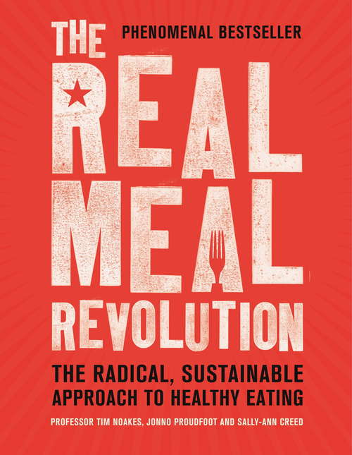 Book cover of The Real Meal Revolution: The Radical, Sustainable Approach to Healthy Eating