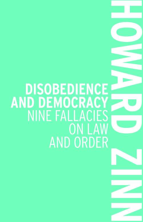 Book cover of Disobedience And Democracy (PDF): Nine Fallacies On Law And Order