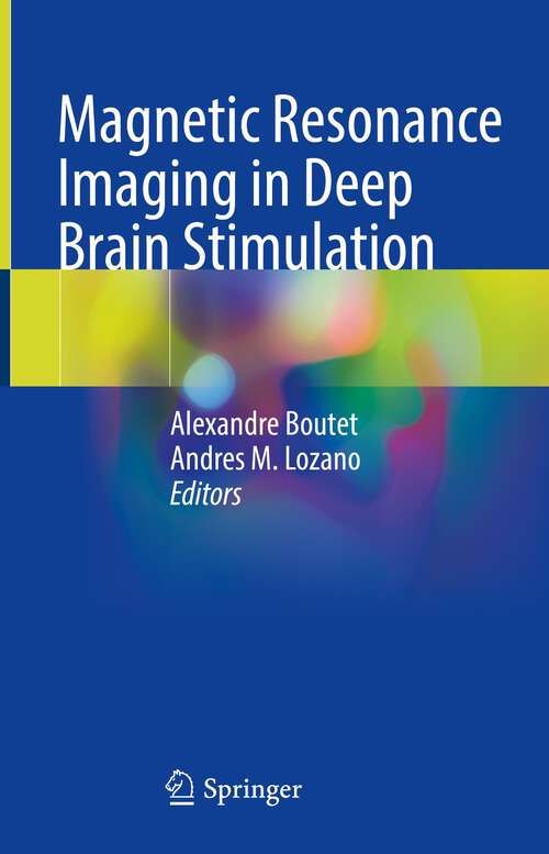 Book cover of Magnetic Resonance Imaging in Deep Brain Stimulation (1st ed. 2022)