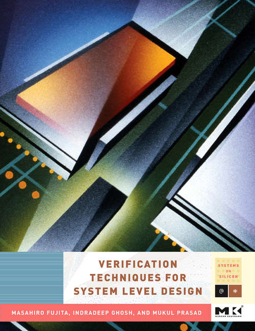 Book cover of Verification Techniques for System-Level Design (ISSN)