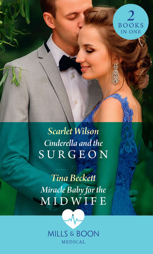 Book cover of Cinderella And The Surgeon / Miracle Baby For The Midwife: Cinderella And The Surgeon (london Hospital Midwives) / Miracle Baby For The Midwife (london Hospital Midwives) (ePub edition) (Mills And Boon Medical Ser. #1)