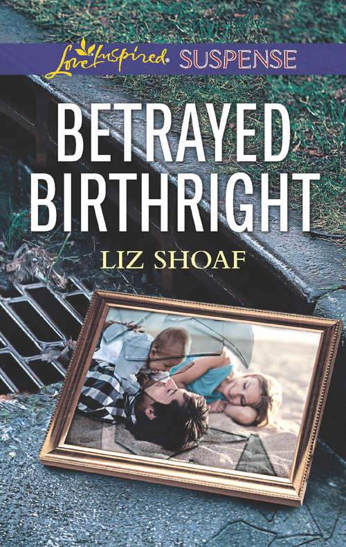 Book cover of Betrayed Birthright: Flood Zone Betrayed Birthright (ePub edition) (Mills And Boon Love Inspired Suspense Ser.)