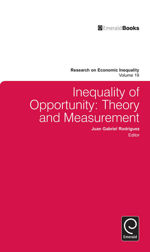 Book cover of Inequality of Opportunity: Theory and Measurement (Research on Economic Inequality #19)