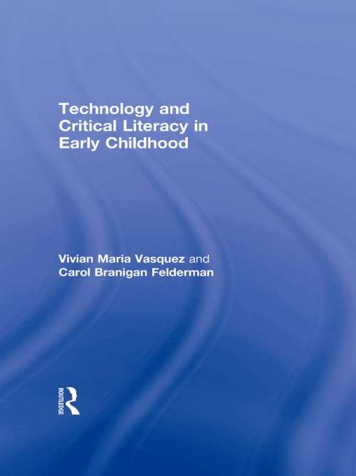 Book cover of Technology and Critical Literacy in Early Childhood