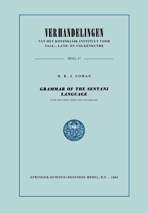 Book cover of Grammar of the Sentani Language (1965) (Verhandelingen van het Koninklijk Instituut voor Taal-, Land- en Volkenkunde #47)