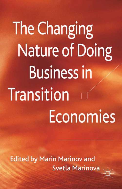 Book cover of The Changing Nature of Doing Business in Transition Economies (2011)