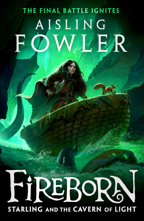 Book cover of Fireborn: Starling and the Cavern of Light (Fireborn #3)