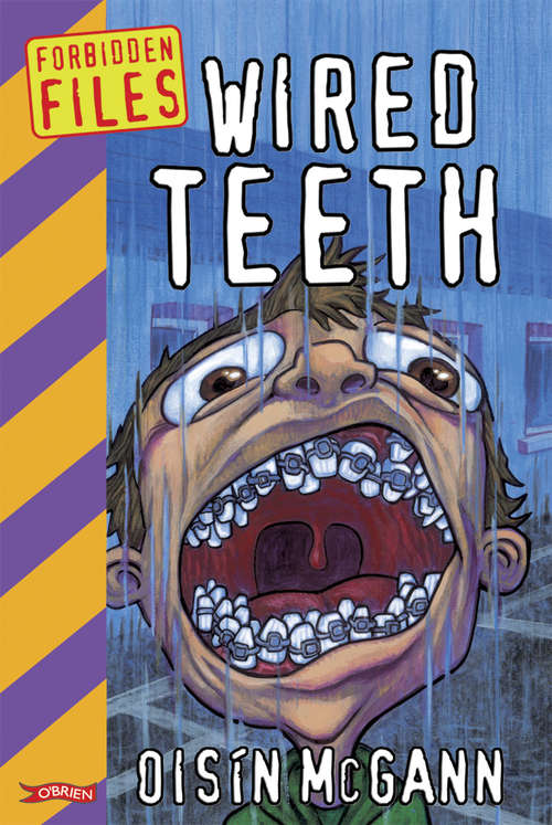 Book cover of Wired Teeth (1) (Forbidden Files Ser.)