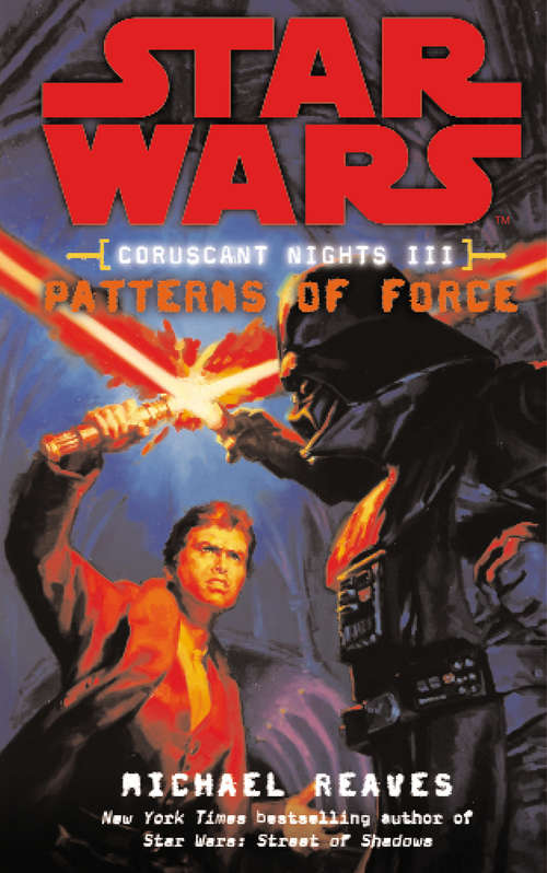 Book cover of Star Wars: Coruscant Nights III - Patterns of Force (Star Wars #7)