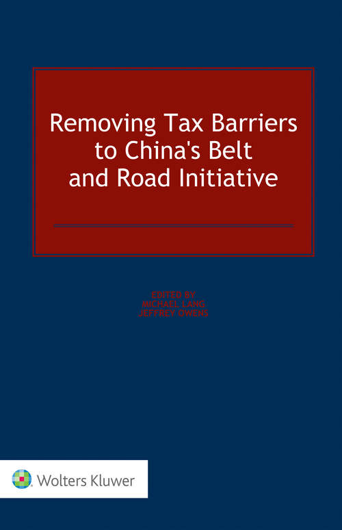 Book cover of Removing Tax Barriers to China's Belt and Road Initiative