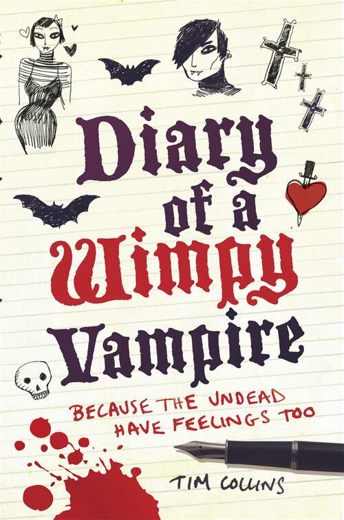 Book cover of Diary of a Wimpy Vampire: The Undead Have Feelings Too