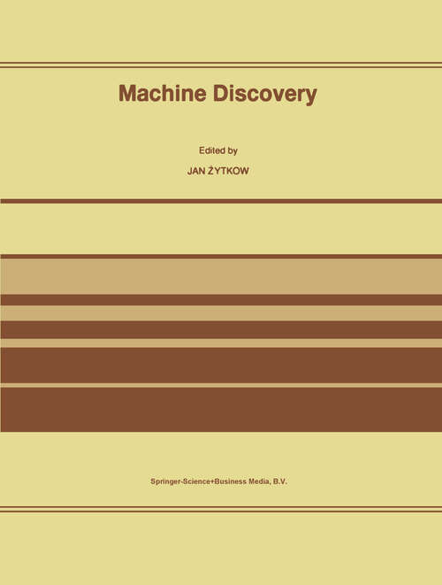 Book cover of Machine Discovery: Reprinted from Foundations of Science Volume 1, No. 2, 1995/96 (1997)