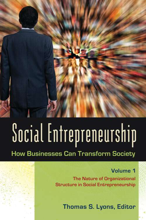 Book cover of Social Entrepreneurship [3 volumes]: How Businesses Can Transform Society [3 volumes]
