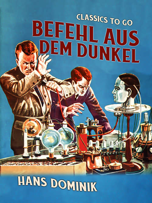Book cover of Befehl aus dem Dunkel (Classics To Go)