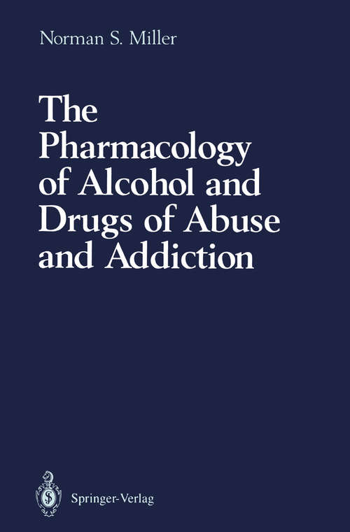 Book cover of The Pharmacology of Alcohol and Drugs of Abuse and Addiction (1991)