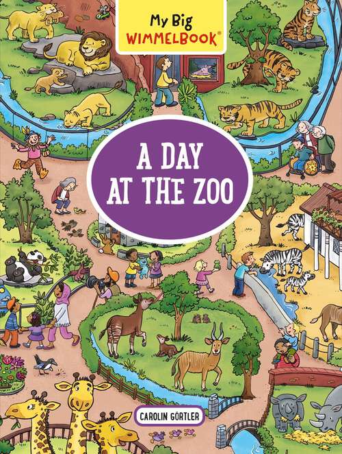 Book cover of My Big Wimmelbook—A Day at the Zoo: A Look-and-Find Book (Kids Tell the Story) (My Big Wimmelbooks)