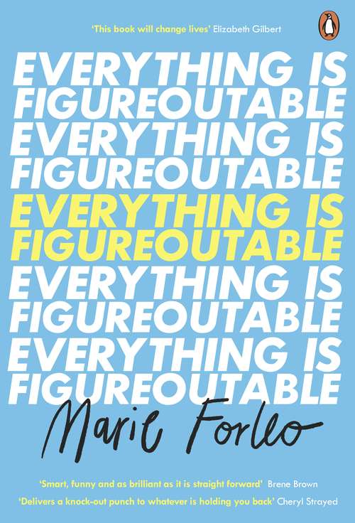 Book cover of Everything is Figureoutable: One Simple Belief to Create Unstoppable Success