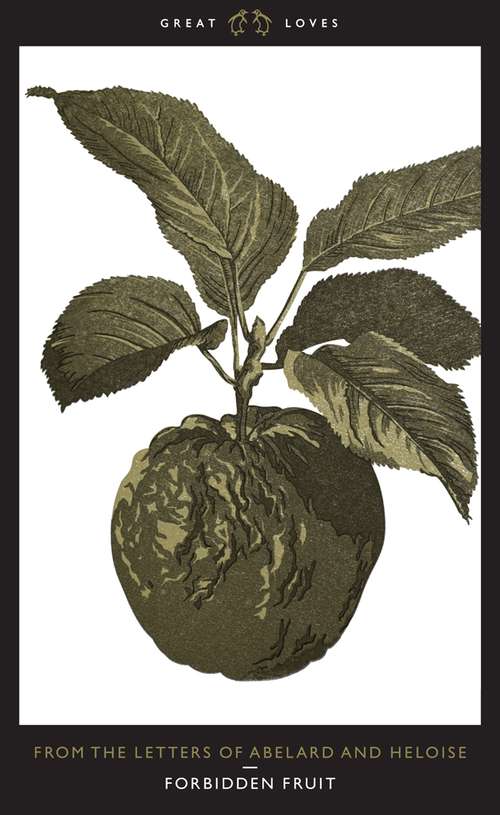 Book cover of Forbidden Fruit: From the Letters of Abelard and Heloise (Penguin Great Loves Ser.)