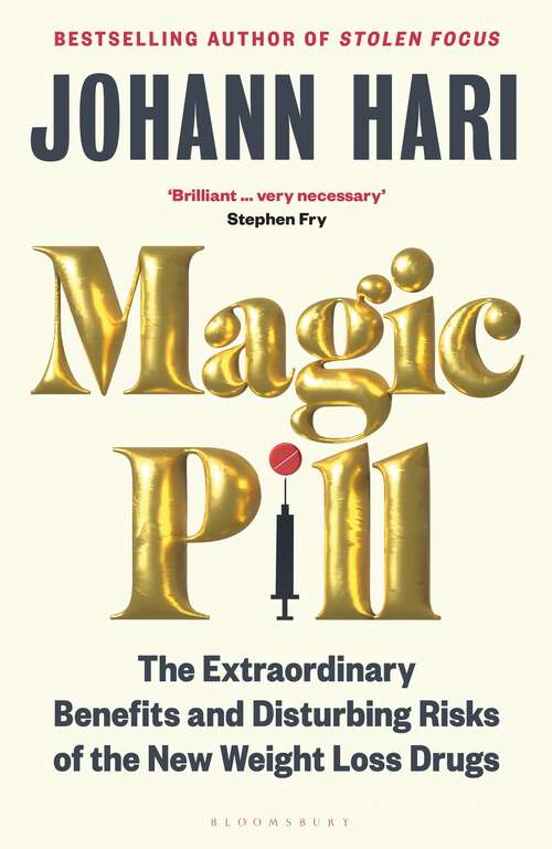Book cover of Magic Pill: The Extraordinary Benefits and Disturbing Risks of the New Weight Loss Drugs