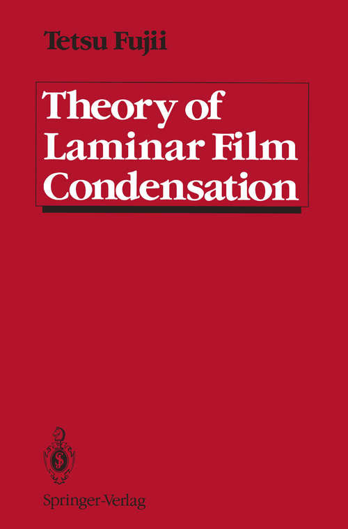 Book cover of Theory of Laminar Film Condensation (1991)