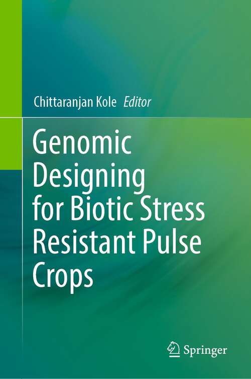 Book cover of Genomic Designing for Biotic Stress Resistant Pulse Crops (1st ed. 2022)