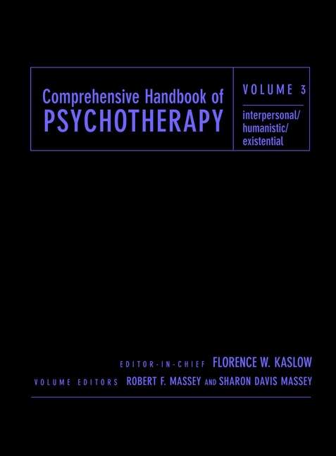 Book cover of Comprehensive Handbook of Psychotherapy, Interpersonal/Humanistic/Existential (Volume 3)