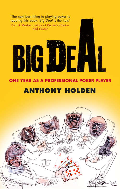 Book cover of Big Deal: One Year as a Professional Poker Player (4)