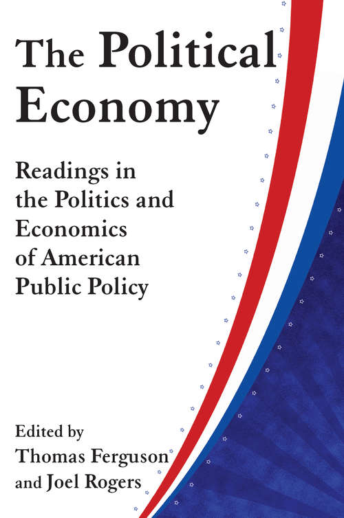 Book cover of The Political Economy: Readings in the Politics and Economics of American Public Policy