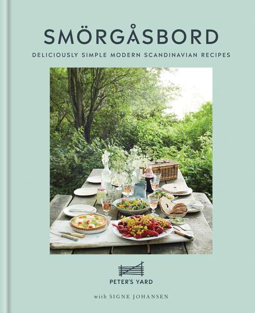 Book cover of Smörgåsbord: Deliciously simple modern Scandinavian recipes