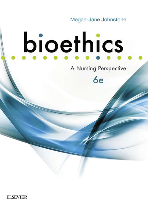 Book cover of Bioethics: A Nursing Perspective (6)