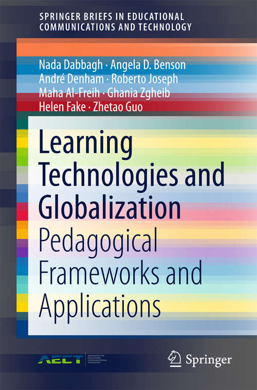 Book cover of Learning Technologies and Globalization: Pedagogical Frameworks and Applications (1st ed. 2016) (SpringerBriefs in Educational Communications and Technology)