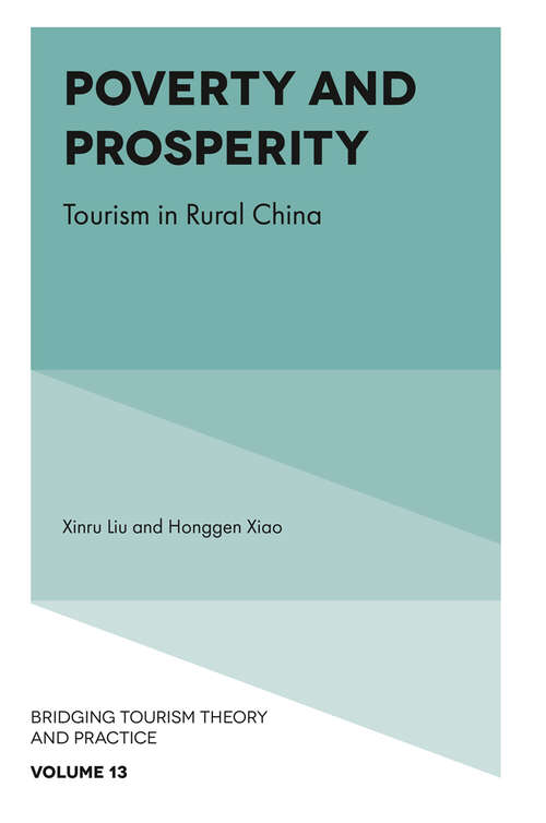Book cover of Poverty and Prosperity: Tourism in Rural China (Bridging Tourism Theory and Practice #13)