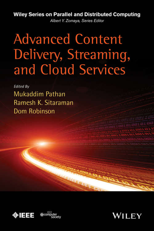 Book cover of Advanced Content Delivery, Streaming, and Cloud Services (Wiley Series on Parallel and Distributed Computing)
