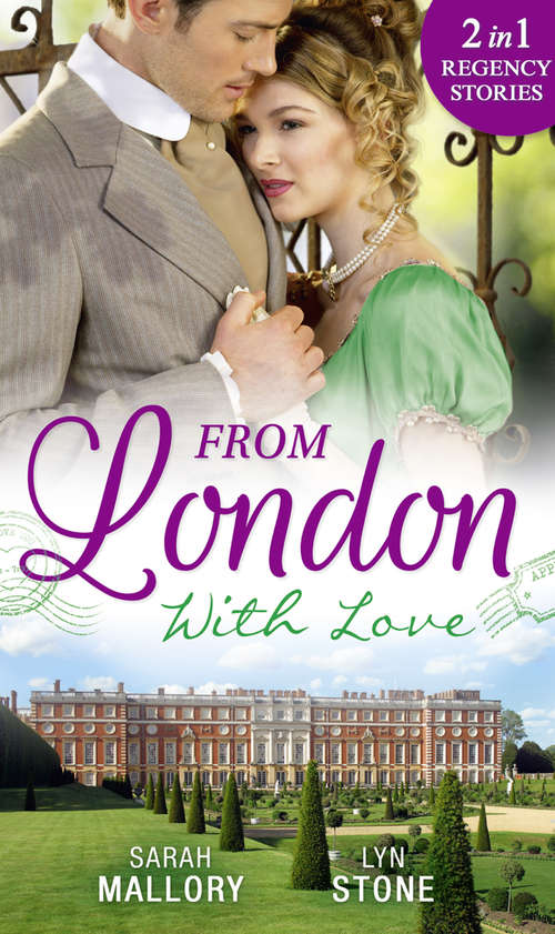 Book cover of From London With Love: Disgrace And Desire / The Captain And The Wallflower (ePub edition) (Mills And Boon M&b Ser.)