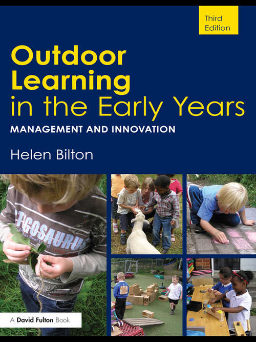 Book cover of Outdoor Learning in the Early Years: Management and Innovation