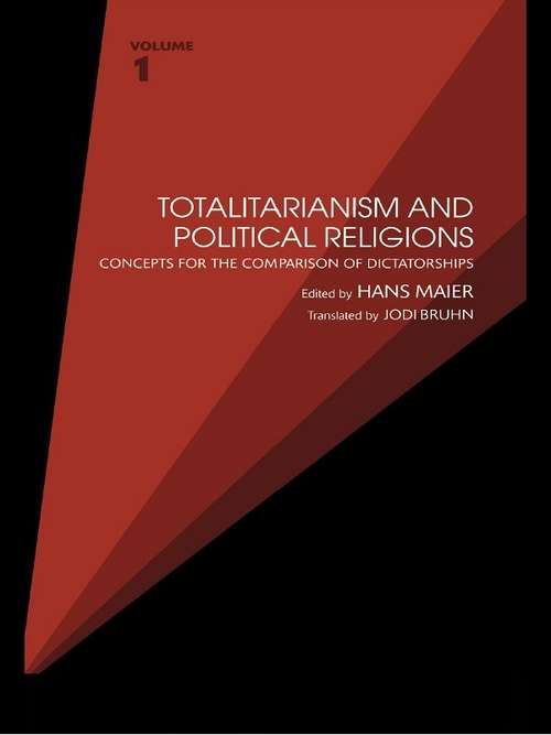 Book cover of Totalitarianism and Political Religions, Volume 1: Concepts for the Comparison of Dictatorships (Totalitarianism Movements and Political Religions)