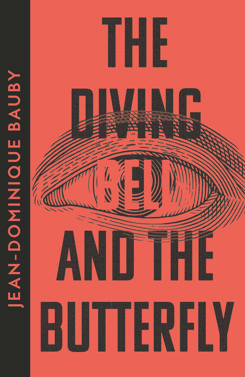 Book cover of The Diving-Bell and the Butterfly: A Memoir Of Life In Death (ePub edition) (4th Estate Matchbook Classics Ser.)