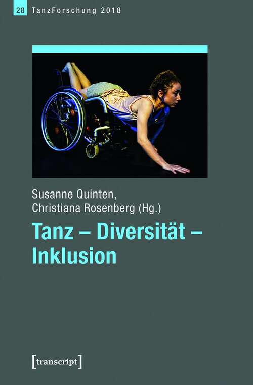 Book cover of Tanz - Diversität - Inklusion: Jahrbuch TanzForschung 2018 (TanzForschung #28)