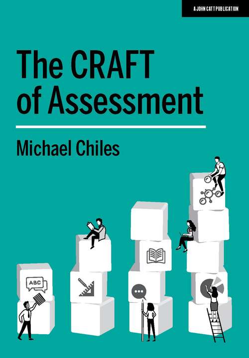 Book cover of The Craft Of Assessment: A Whole School Approach To Assessment Of Learning (PDF)