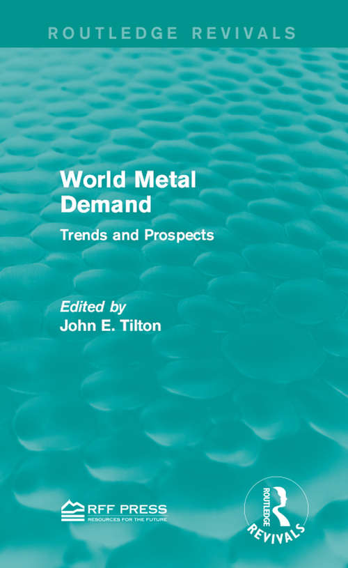 Book cover of World Metal Demand: Trends and Prospects (Routledge Revivals)