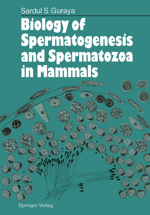 Book cover of Biology of Spermatogenesis and Spermatozoa in Mammals (1987)