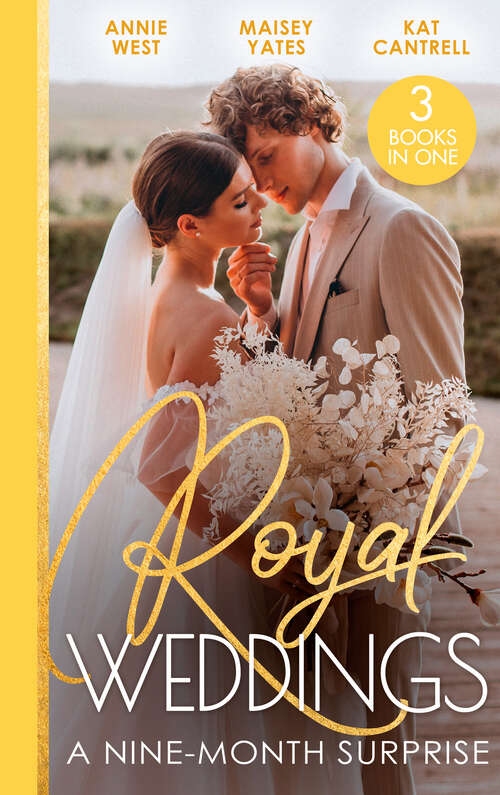 Book cover of Royal Weddings: Sheikh's Royal Baby Revelation (royal Brides For Desert Brothers) / The Prince's Pregnant Mistress / Matched To A Prince (ePub edition) (Mills And Boon M&b Ser.)